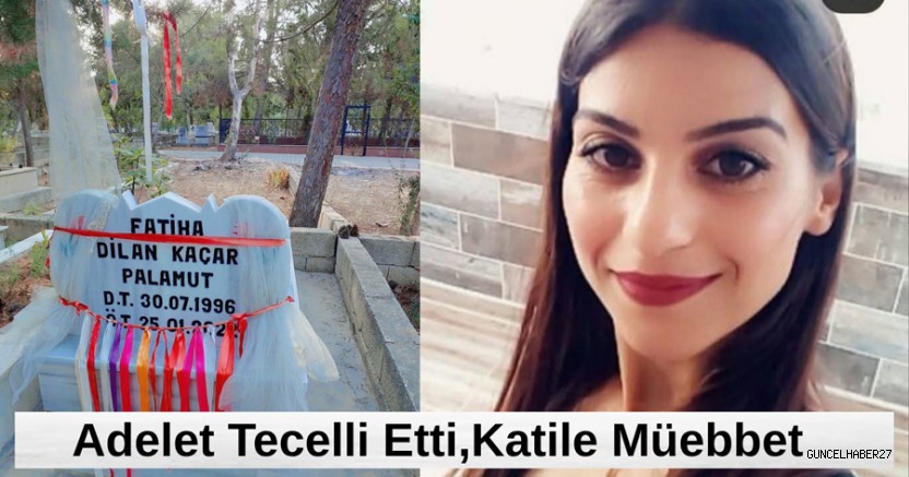 Dilan Kaçar’ın Katiline Müebbet