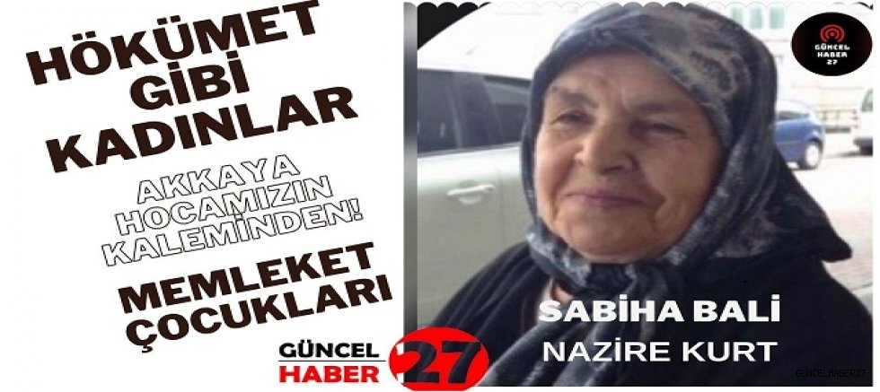 Akkaya Hocamızın Kaleminden: HÖKÜMET GİBİ KADINLAR