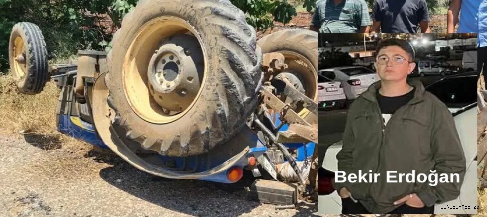 Gaziantep’te devrilen traktörün sürücüsü öldü