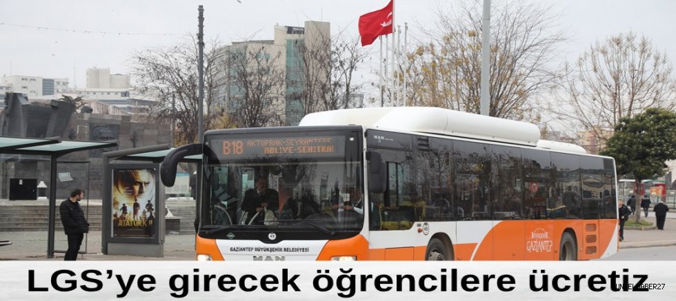 LGS sınavına gireceklere toplu taşıma ücretsiz 