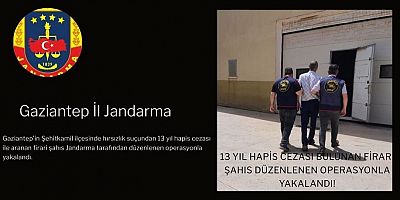 13 Yıl hapis cezası bulunan firari şahıs operasyonla yakalandı!