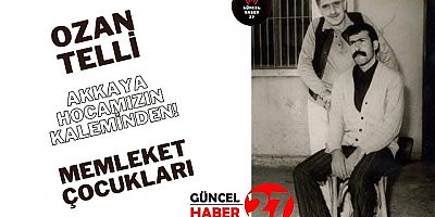 Akkaya Hocamızın Kaleminden!