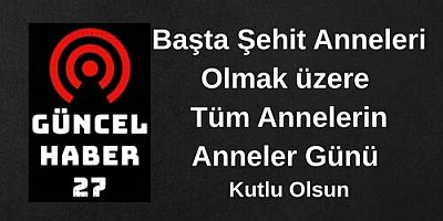 Anneler Günü Kutlu Olsun