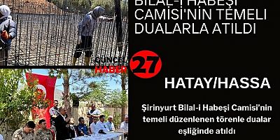 Bilal-i Habeşi Camii'nin Temeli Dualarla Atıldı