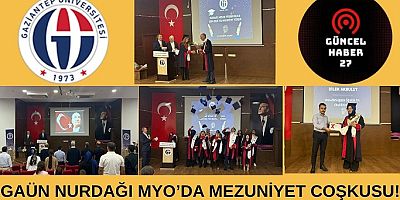 GAÜN Nurdağı MYO’da Mezuniyet Coşkusu!