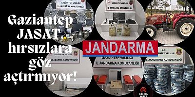 Gaziantep JASAT, hırsızlara göz açtırmıyor!