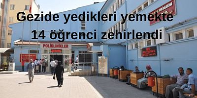 Gaziantep’te 14 Öğrenciler yemekte zehirlendi