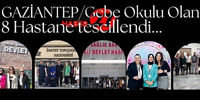 Gaziantep'te 8 hastane tescillendi