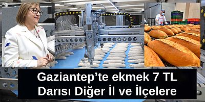 Gaziantep’te Haydi Ekmek 7 TL 