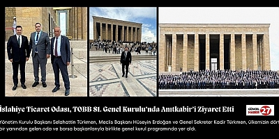 İslahiye Ticaret Odası, TOBB 81. Genel Kurulu’nda Anıtkabir’i Ziyaret Etti