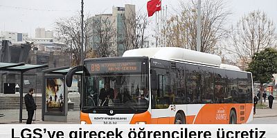 LGS sınavına gireceklere toplu taşıma ücretsiz 