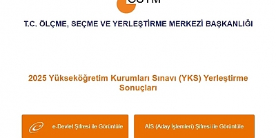 ÖSYM/YKS yerleştirme sonuçları açıklandı