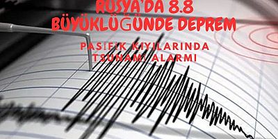 Rusya’da 8.8 Büyüklüğünde Deprem – Pasifik Kıyılarında Tsunami Alarmı