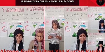 Yaz kuran kursu öğrencilerinden15 Temmuz Şiiri