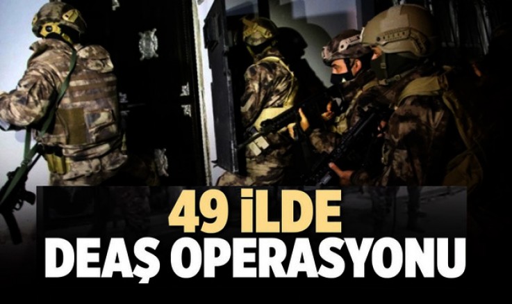 DEAŞ’a, 49 İlde Operasyon