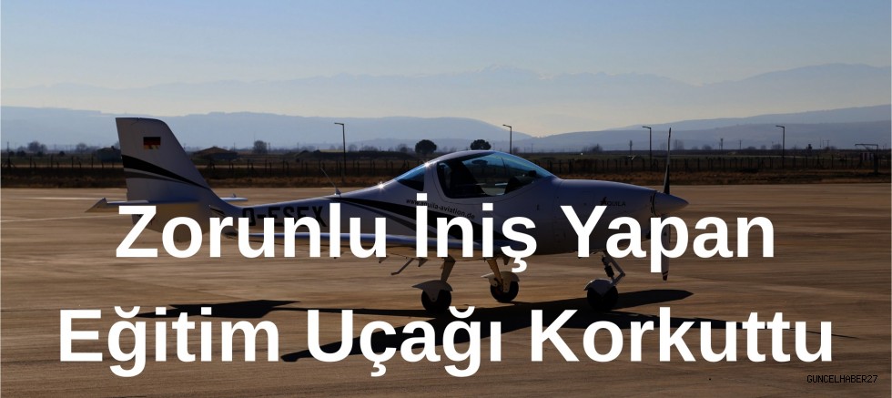 Eğitim uçağı zorunlu iniş