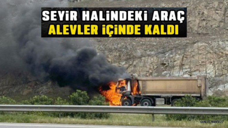 Gaziantep’te, hafriyat kamyonu yandı