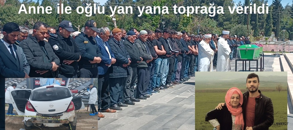 Gaziantep’te kazada ölen anne ve oğlu yan yana toprağa verildi