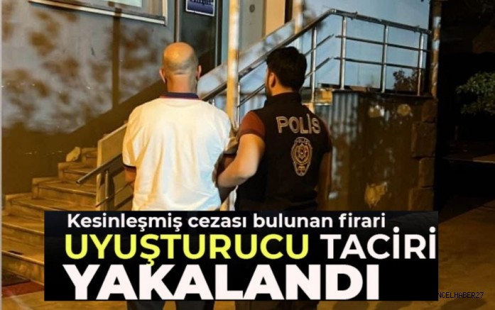 Gaziantep’te zehir taciri firari hükümlü yakalandı