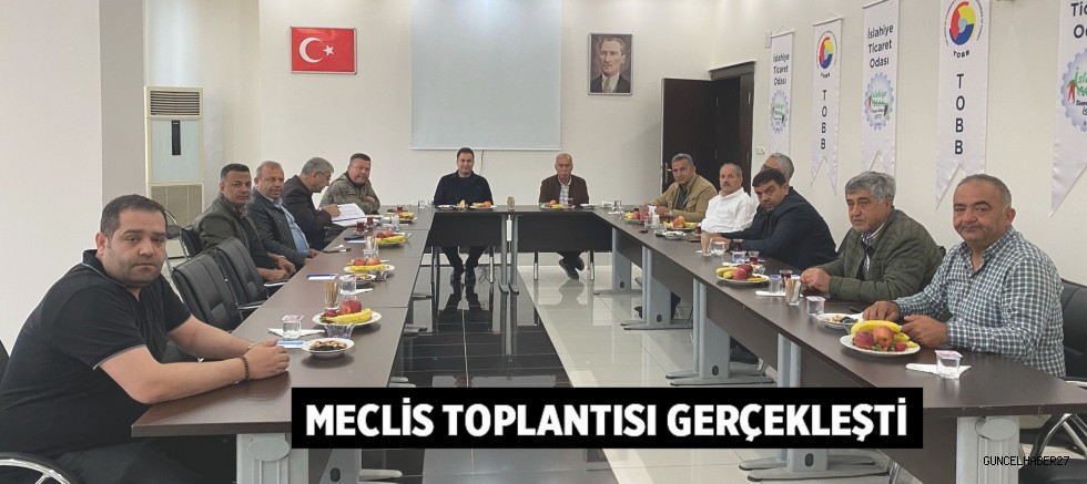 İslahiye Ticaret Odası Meclis Toplantısı