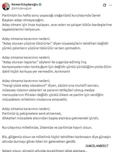 Kılıçdaroğlu: olağanüstü kurultayda Genel Başkan adayı olmayacağım