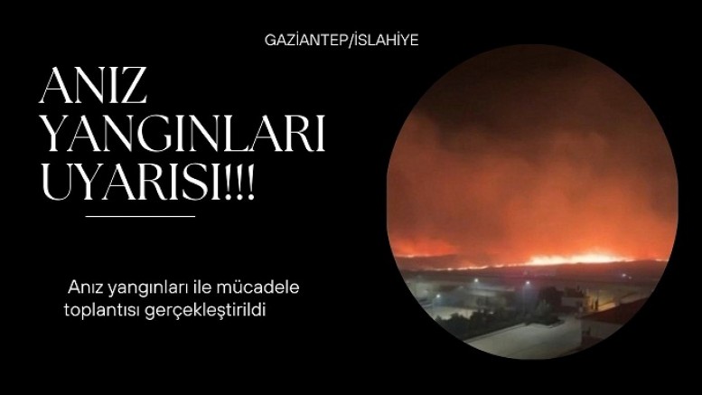 Anız yangınları ile mücadele toplantısı gerçekleştirildi