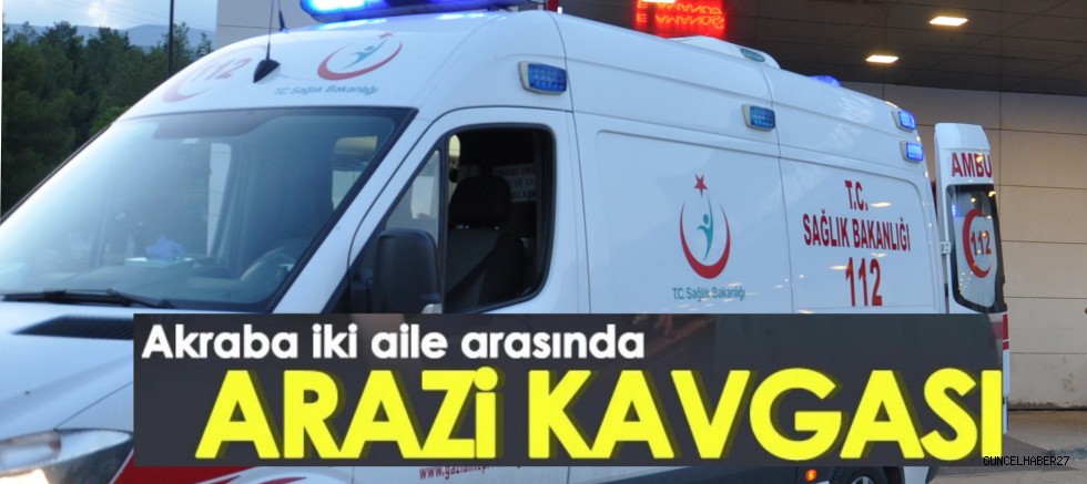 Gaziantep’te Akrabalar arazı arazi kavgasında kan döküldü