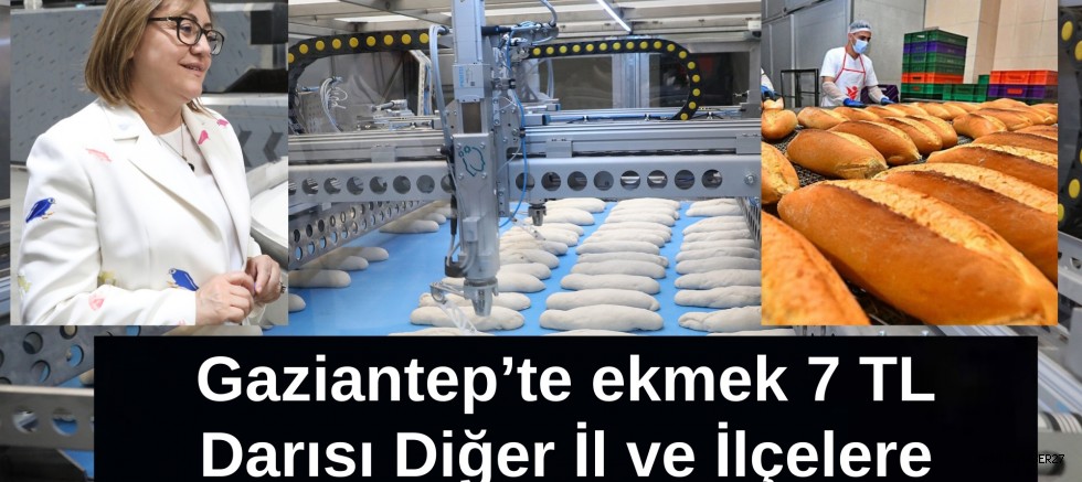 Gaziantep’te Haydi Ekmek 7 TL