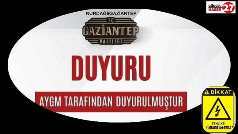 Gaziantep Valiliği uyardı!