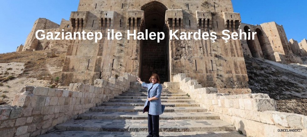 Gaziantep ve Halep Kardeş Şehir Protokolü