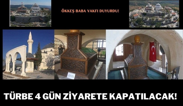 Hazreti Ukkaşe Türbesi 4 gün ziyarete kapatılacak