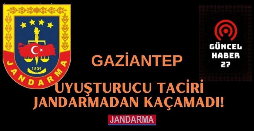 Uyuşturucu taciri jandarmadan kaçamadı!