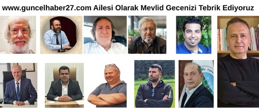 Yazarlarımızdan Mevlit Kandili Mesajı