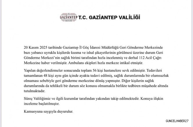 56 Kişinin Hastaneye Sevki Konusunda Valilik Açıklama Yaptı
