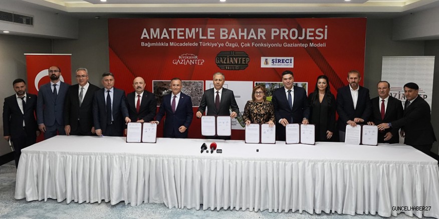 Gaziantep’te AMATEM’le Bahar Projesi Protokolü İmzalandı