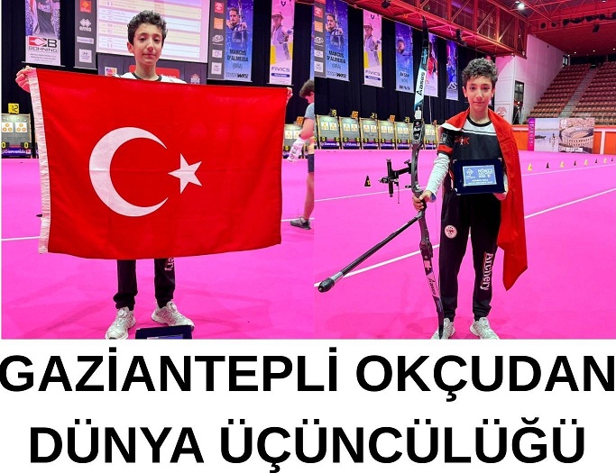 GAZİANTEPLİ OKÇUDAN DÜNYA ÜÇÜNCÜLÜĞÜ