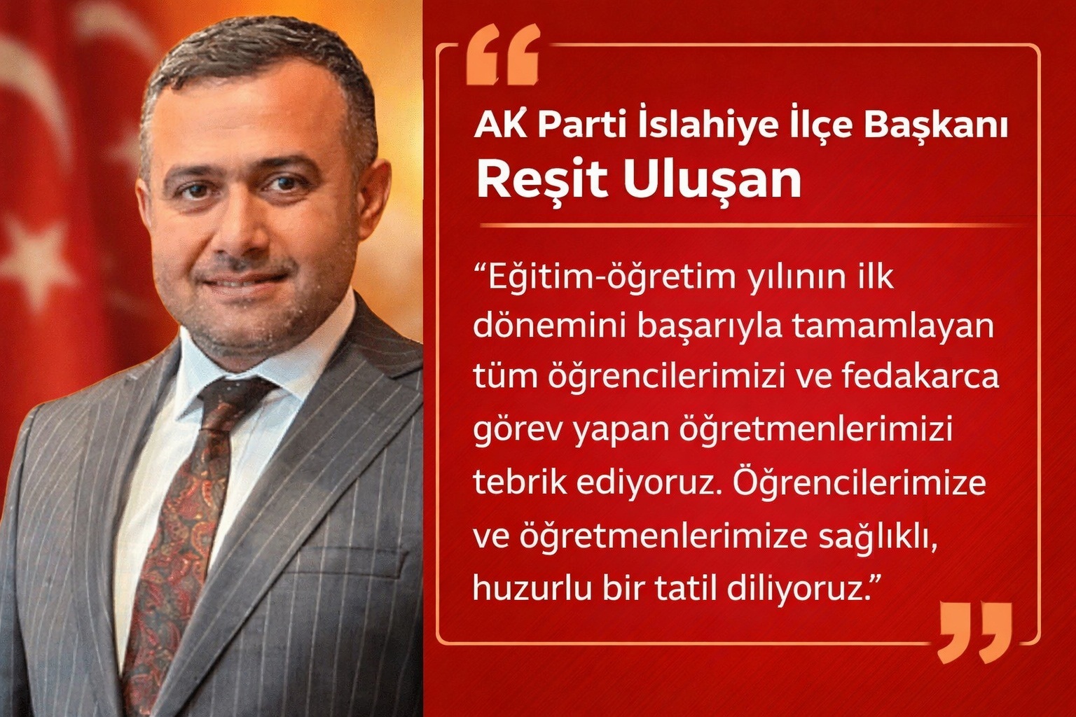 AK PARTİ İLÇE BAŞKANI ULUŞAN’DAN KARNE MESAJI