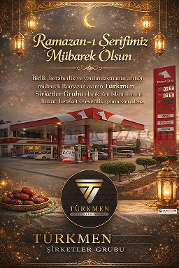 TÜRKMEN ŞİRKETLER GRUBUNDAN RAMAZAN MESAJI