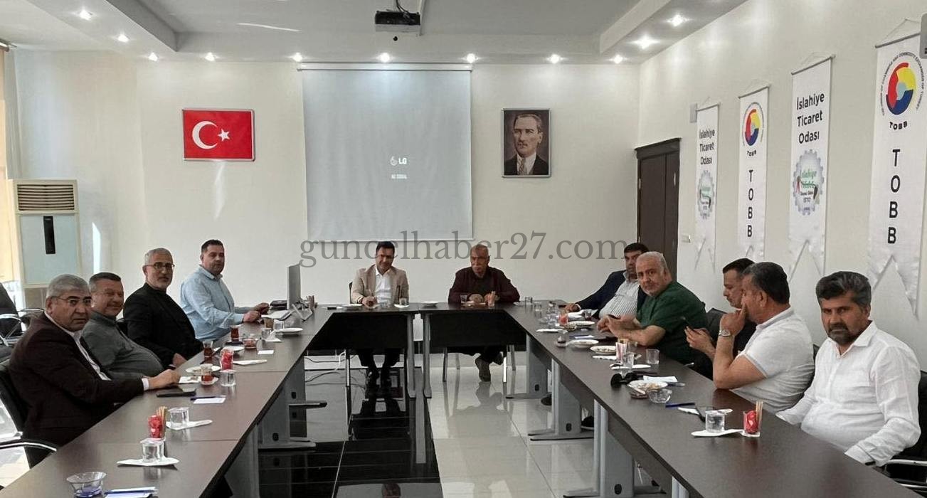 İSLAHİYE TİCARET ODASI’NDA NİSAN AYI TOPLANTISI YAPILDI