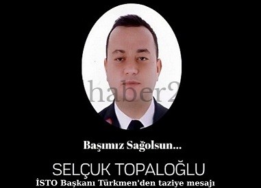 İSTO BAŞKANI TÜRKMEN’DEN TAZİYE MESAJI