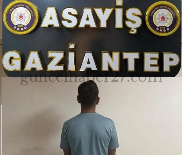 GAZİANTEP’TE 27 YIL HAPİS CEZASI BULUNAN HÜKÜMLÜ YAKALANDI