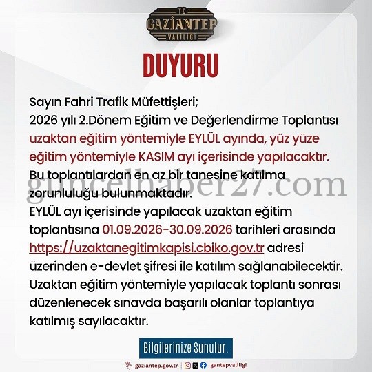 GAZİANTEP’TE FAHRİ TRAFİK MÜFETTİŞLERİNE EĞİTİM DUYURUSU!