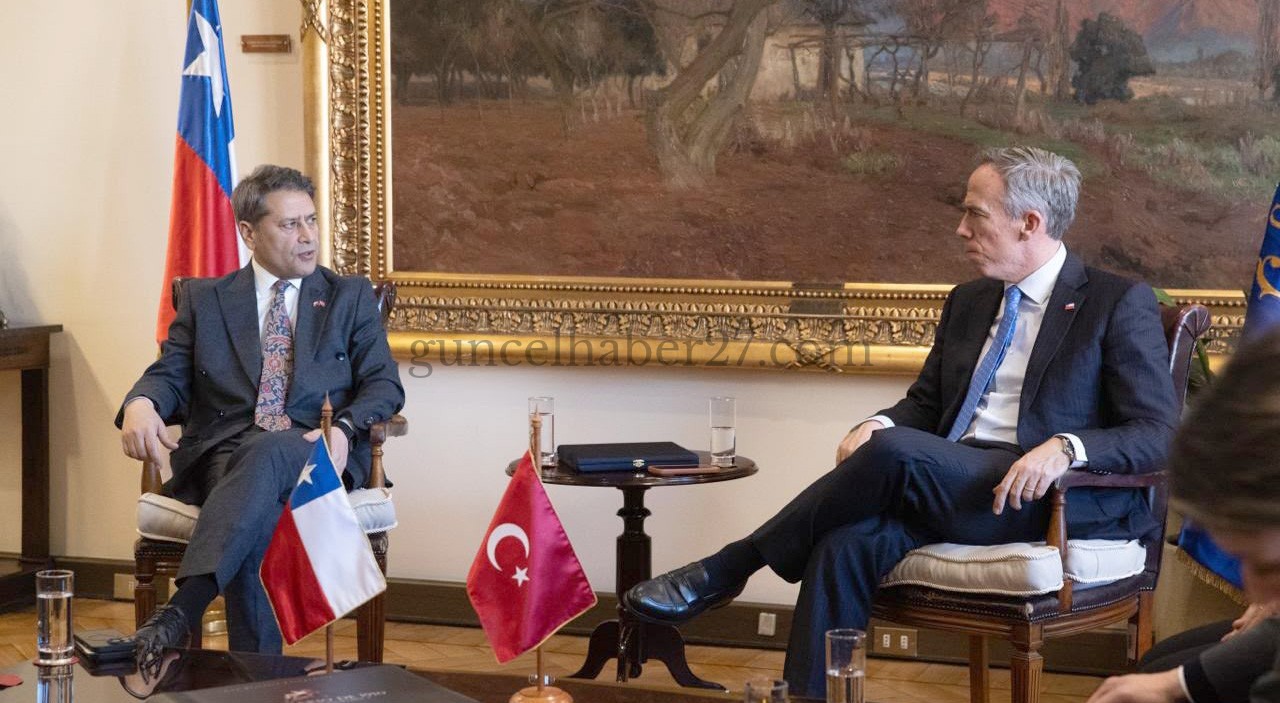 TÜRKİYE – ŞİLİ İLİŞKİLERİMİZDE TARİHİ VE STRATEJİK YENİ BİR DÖNEM
