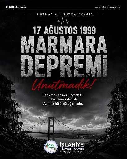 TÜRKMEN: 17 AĞUSTOS DEPREMİ’Nİ UNUTMADIK, UNUTMAYACAĞIZ
